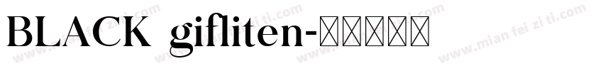 BLACK gifliten字体转换